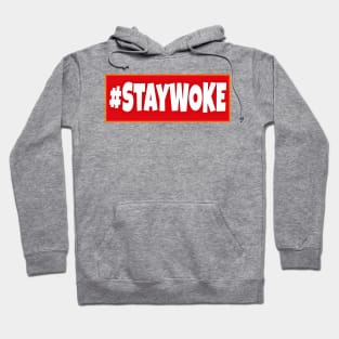 Stay WOKE - Front Hoodie